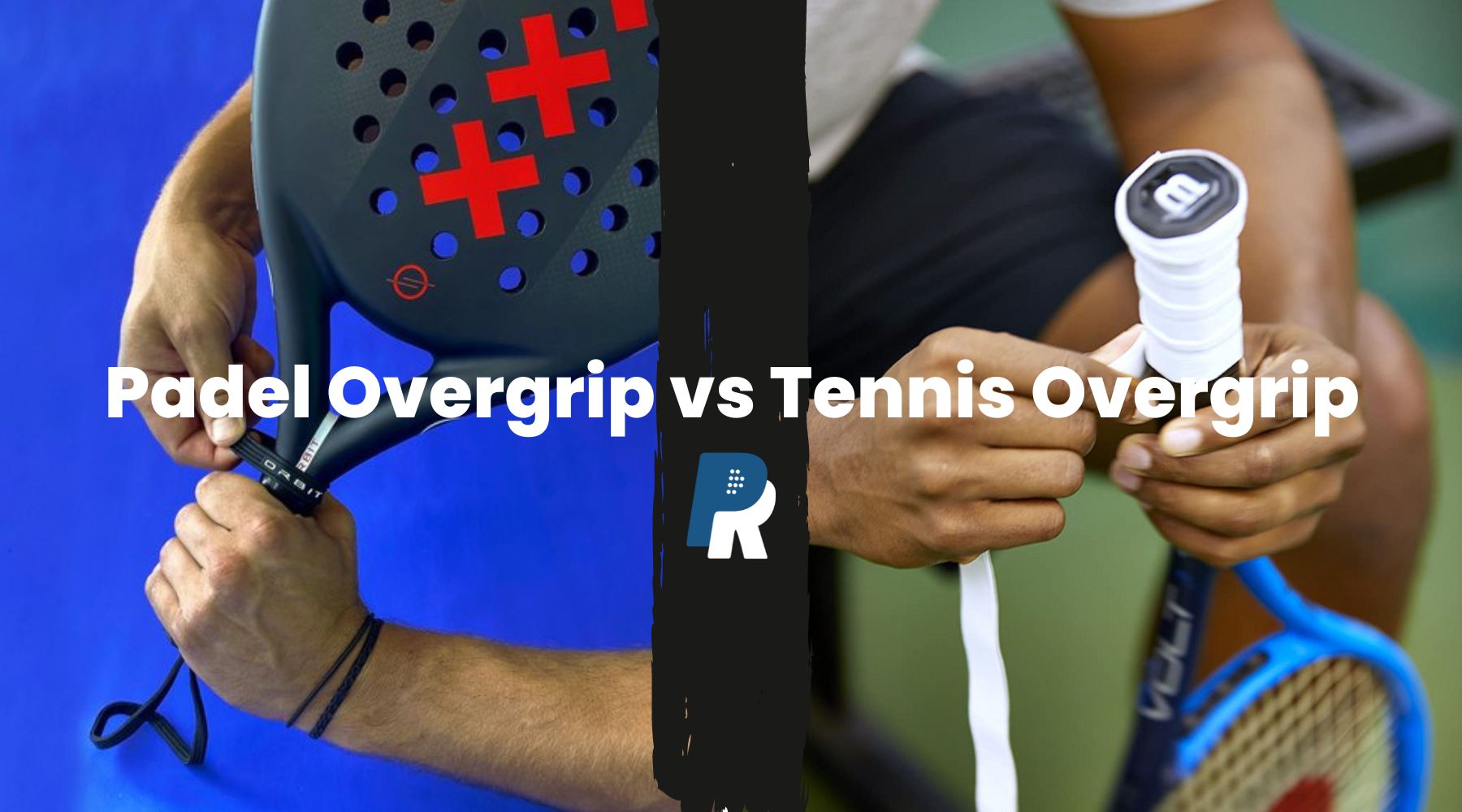 Padel overgrips - Extreme Tennis